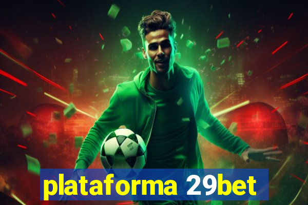 plataforma 29bet